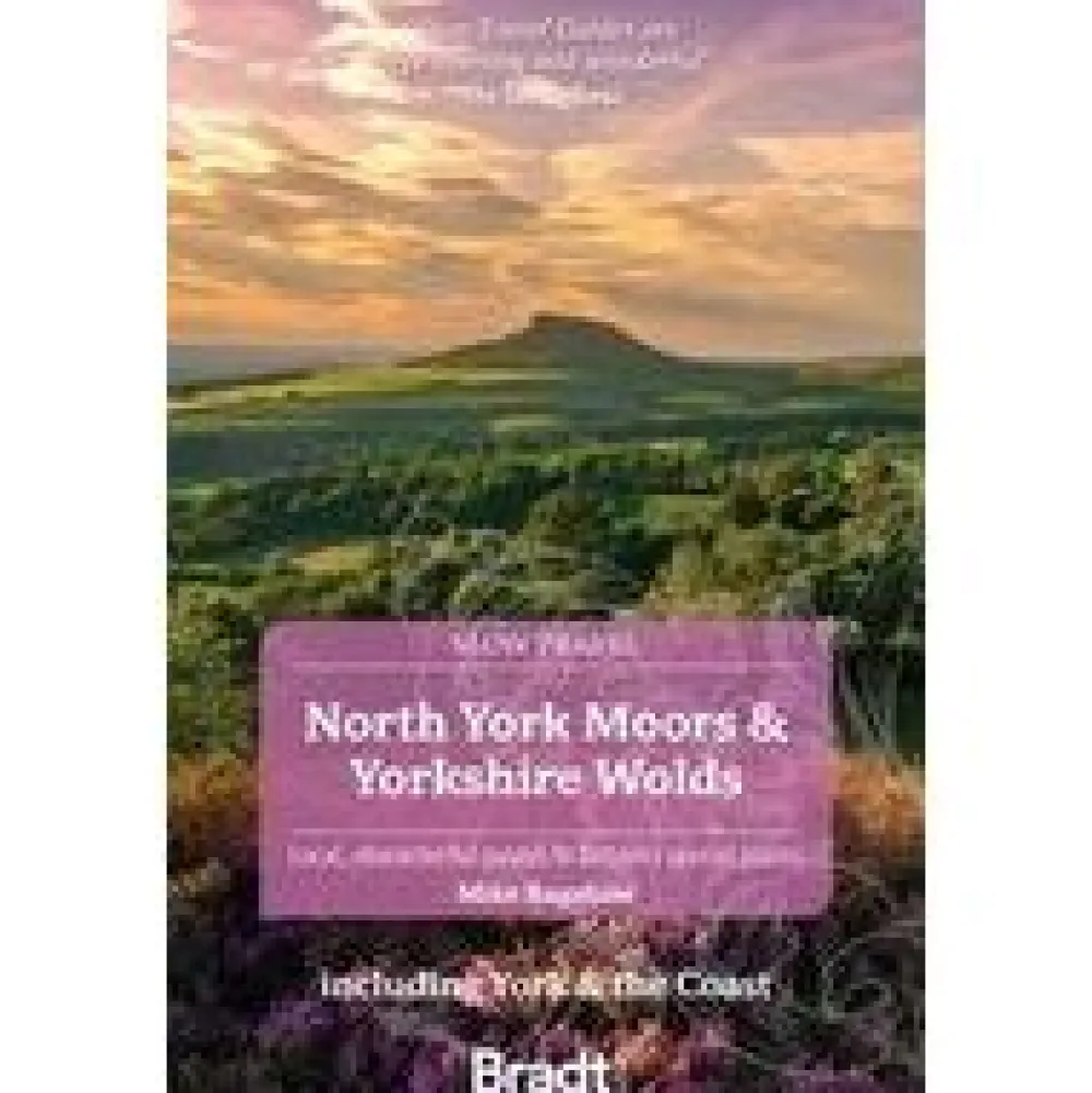 Bradt Travelguides North York Moors & Yorkshire