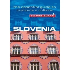 Culture Smart ! Slovenia