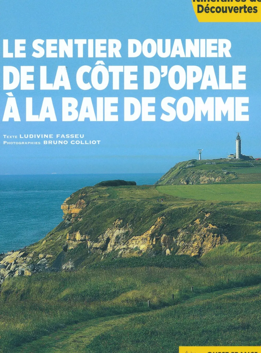 Editions Ouest-France Wandelgids Le sentier douanier de la Côte d’Opale