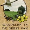 Gegarandeerd Onregelmatig Wandelgids Wandelen in de geest van Jac. P Thijsse