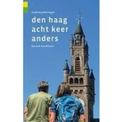 Gegarandeerd Onregelmatig Stadswandelingen Den Haag acht keer anders