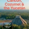 Lonely Planet Cancun, Cozumel & the Yucatan 11