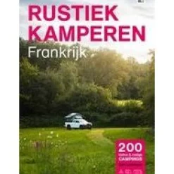 Rustiek Kamperen in Frankrijk