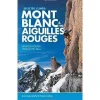 Vertebrate Selected Climbs Mont Blanc and Aiguilles