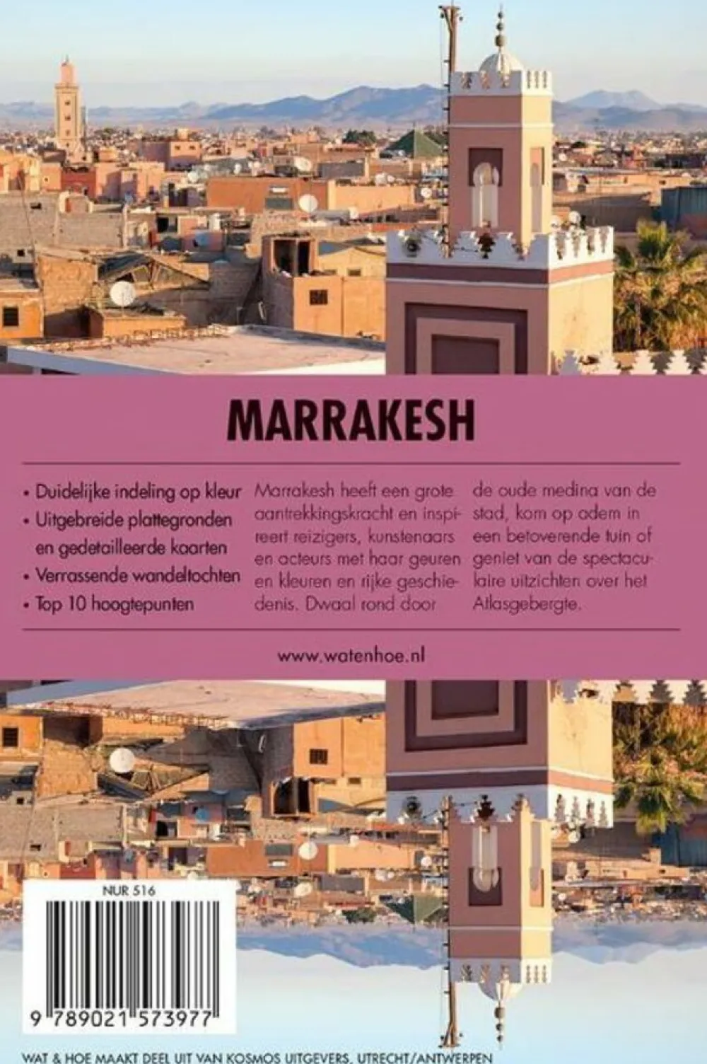 Wat en hoe Reisgids Marrakesh Stad & Streek